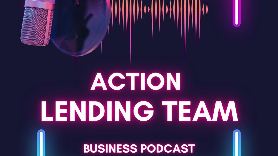 ⁣Action Lending Team Podcast